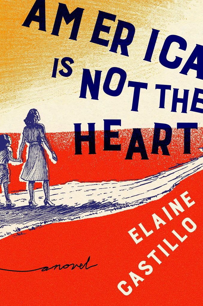 Cover of Castillo's book "America is Not the Heart"