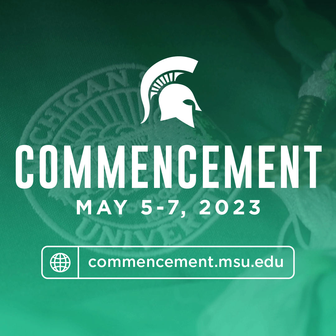 MSU Commencement May 5-7, 2023