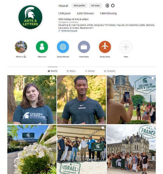 A screen capture of the MSU CAL Instagram account showing the first two rows of the post grid of student photos. The description of the account says: "MSU College of Arts & Letters: College & university. Educating & inspiring actors, artists, designers, filmmakers, linguists, philosophers, poets, teachers, translators & writers. #SpartansWill"